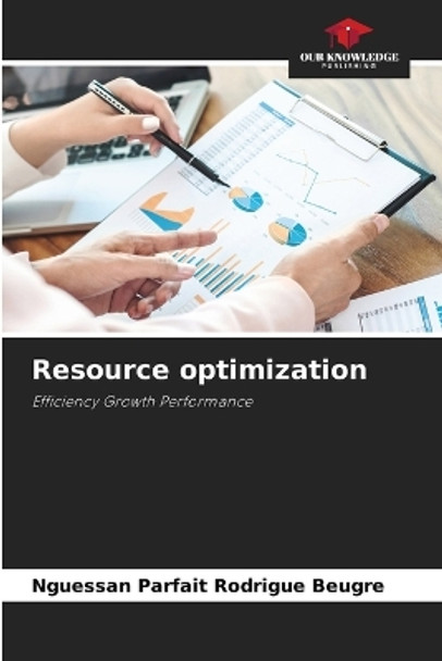 Resource optimization by Nguessan Parfait Rodrigue Beugré 9786205947043