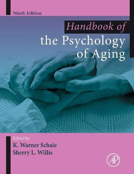 Handbook of the Psychology of Aging by K Warner Schaie