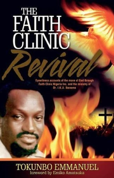 The Faith Clinic Revival by Tokunbo Emmanuel 9781905669486