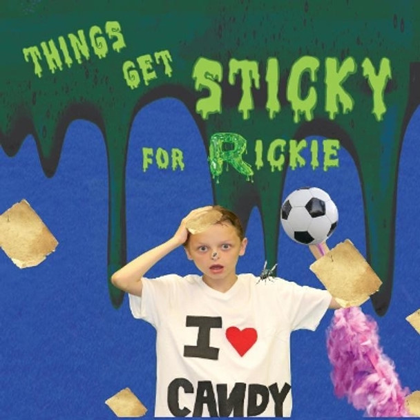 Things Get Sticky for Ricky by 2018 Summer Reading Kenedy Texas 9781733517812