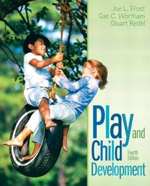 Play and Child Development Joe Frost 9780132596831