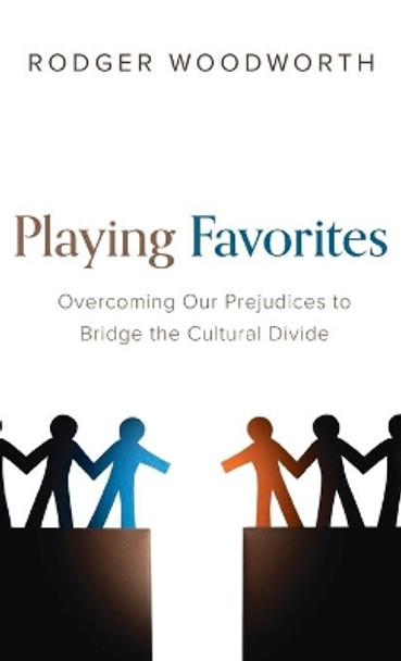 Playing Favorites by Rodger Woodworth 9781666721959