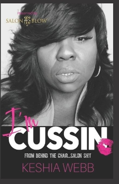 I'm Cussin by Keshia Webb 9781688728448