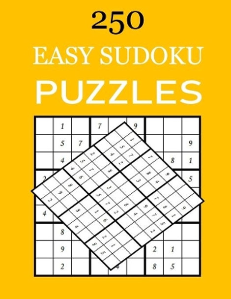 Easy Sudoku Puzzles: 250 Easy Sudoku Puzzles And Solutions (Sudoku Puzzle Books Easy) by Curti Gutierr 9798677467936