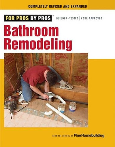 Bathroom Remodeling by Fine Homebuilding 9781600853630