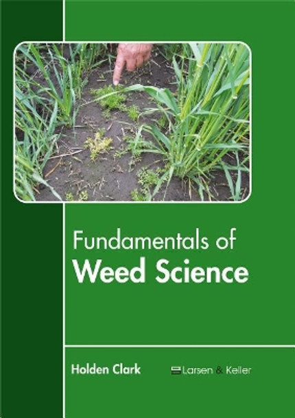 Fundamentals of Weed Science by Holden Clark 9781635492941