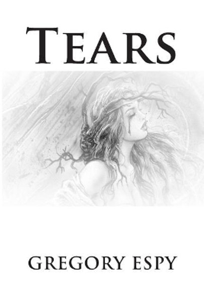 Tears by Gregory Espy 9781481279185