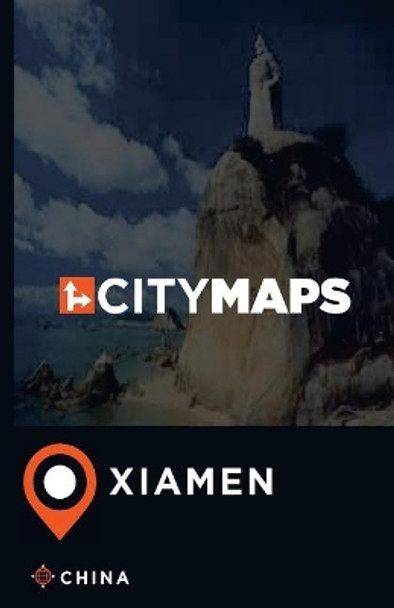 City Maps Xiamen China by James McFee 9781544903330