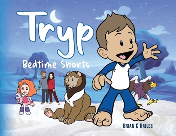 Tryp - Bedtime Shorts by Brian C Hailes 9781951374792