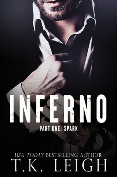 Inferno: Part 1 by T K Leigh 9781954812024