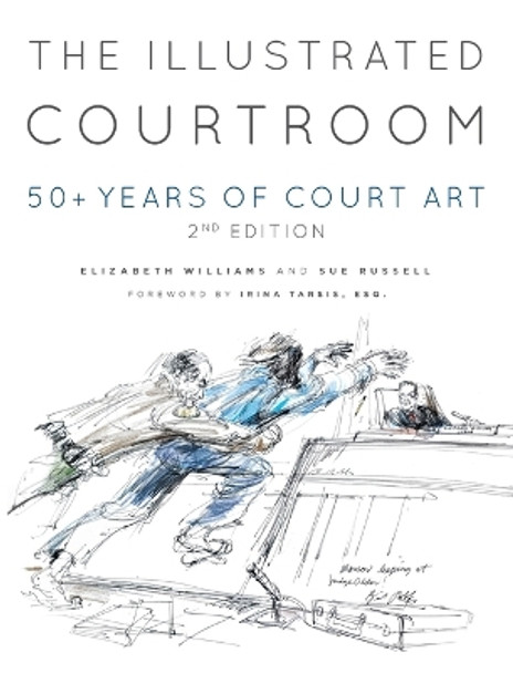 The Illustrated Courtroom by Elizabeth Williams 9781956470420