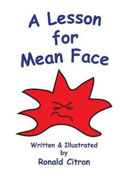 A Lesson for Mean Face by Ronald Citron 9781530874095