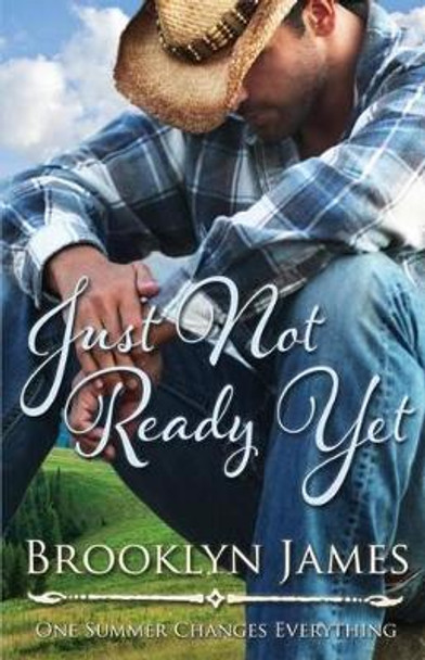 Just Not Ready Yet by Cynthia Gage 9781501045059