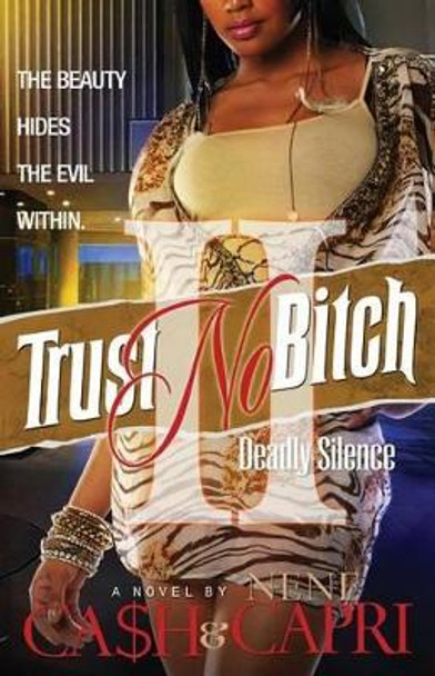 Trust No Bitch 2 by Nene Capri 9781493515295