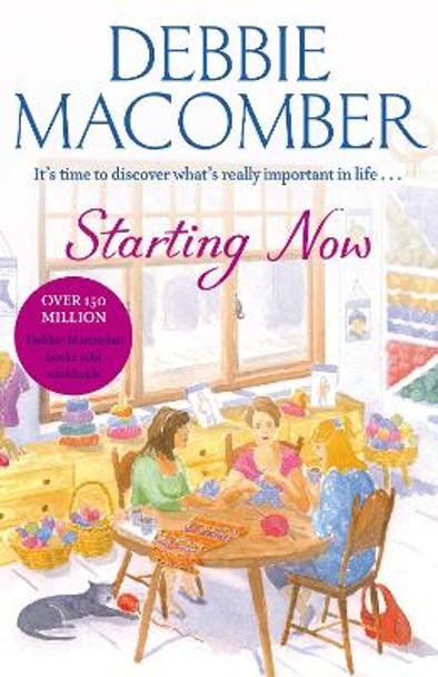 Starting Now: A Blossom Street Novel by Debbie Macomber