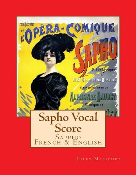 Sapho Voval Score: Sappho French & English by Julies Massenet 9781727001167