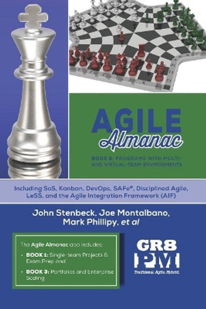 Agile Almanac: Book 2: Programs with Multi- and Virtual-Team Environments by Joe Montalbano 9781729475676