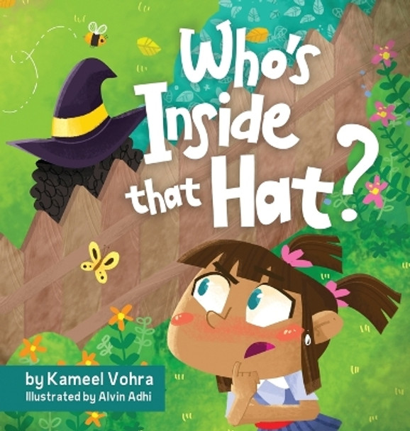 Who's inside that hat?: A fun & engaging children's picture book to help discuss stereotypes, racism, diversity and friendship. by Kameel Vohra 9789811467707