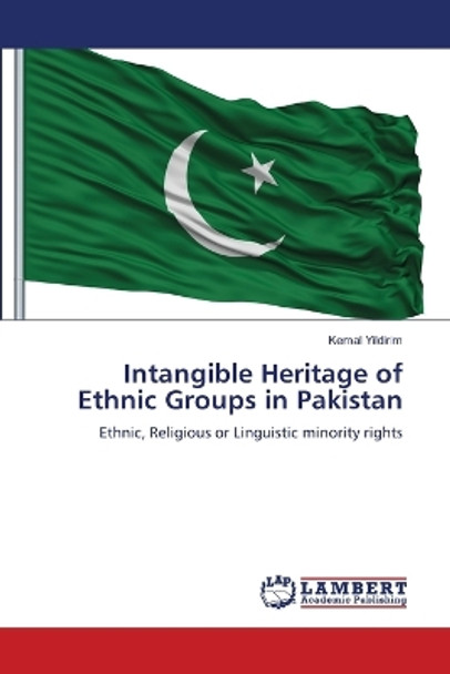 Intangible Heritage of Ethnic Groups in Pakistan by Kemal Yildirim 9786206159445