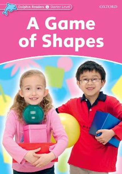 Dolphin Readers Starter Level: A Game of Shapes by Christine Lindop