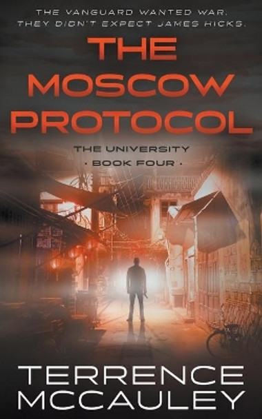 The Moscow Protocol: A Modern Espionage Thriller by Terrence McCauley 9781685490195