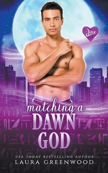 Matching A Dawn God by Laura Greenwood 9798224898688