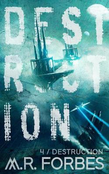 Destruction by M R Forbes 9781793893246