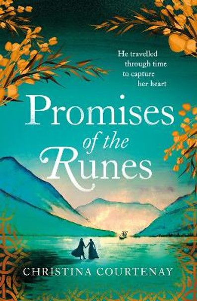 Promises of the Runes: The enthralling new timeslip tale in the beloved Runes series by Christina Courtenay