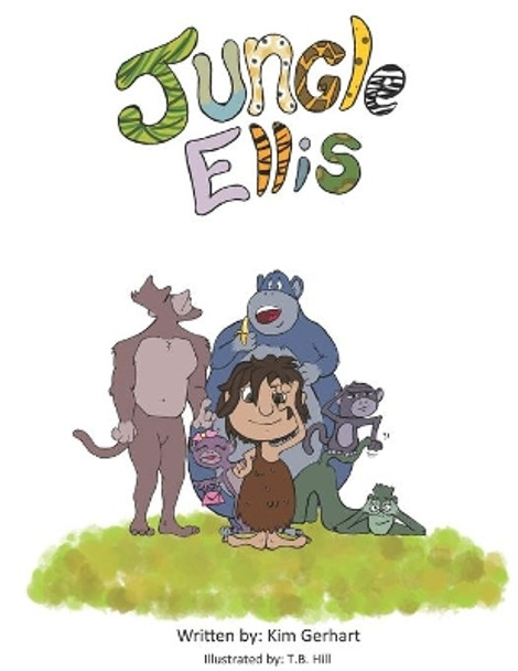 Jungle Ellis by T B Hill 9781636494432