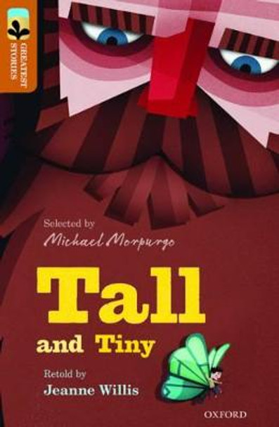 Oxford Reading Tree TreeTops Greatest Stories: Oxford Level 8: Tall and Tiny by Jeanne Willis