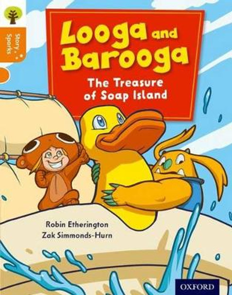 Oxford Reading Tree Story Sparks: Oxford Level 6: Looga and Barooga: The Treasure of Soap Island by Robin Etherington