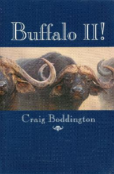 Buffalo II!: More Lessons Learned by Craig Boddington