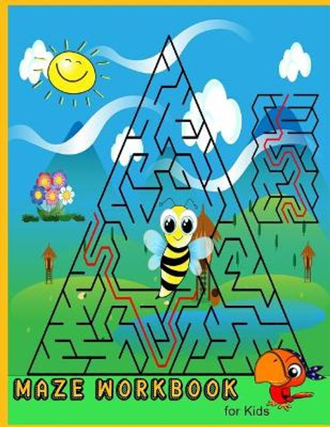 Maze Workbook for kids: Activity book for children age 4-8, Game book by Nina Packer 9781725133709