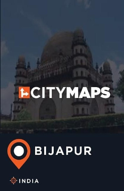 City Maps Bijapur India by James McFee 9781545211274