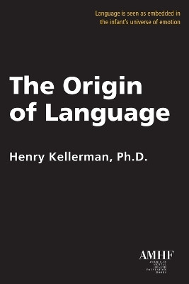 The Origin of Language by Henry Kellerman 9781935307396