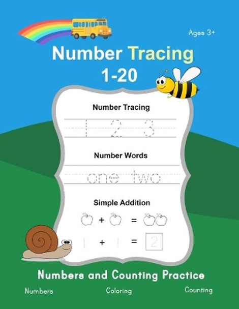 Number Tracing 1-20: Numbers and Counting Practice: Preschool Number Writing Practice Activity Workbook for Pre K, Kindergarten and Kids Ages 3-5 by Leap Kidz Club 9798689025414