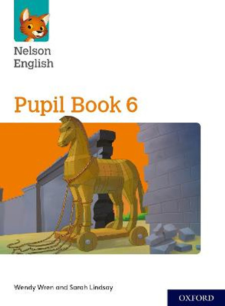 Nelson English: Year 6/Primary 7: Pupil Book 6 by Wendy Wren