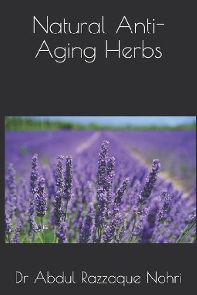 Natural Anti-Aging Herbs by Bill Soukup 9798628020081