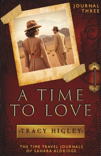 A Time to Love by Tracy Higley 9798987565308