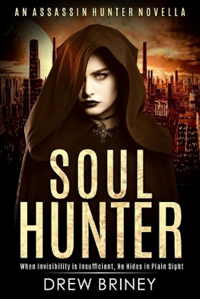 Soul Hunter by Drew Briney 9798636085447