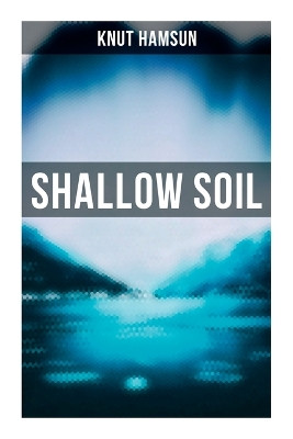 Shallow Soil by Knut Hamsun 9788027273584