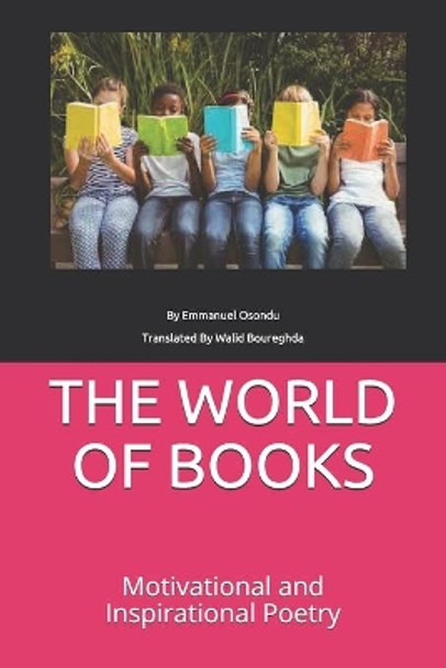 The World of Books: Motivational and Inspirational Poetry by Walid Boureghda 9798696868332