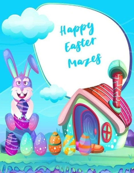 Happy easter Mazes: Follow the Bunny, Easter Activity Book for Kids Ages 6-12 by Easter Publishing 9798704885832