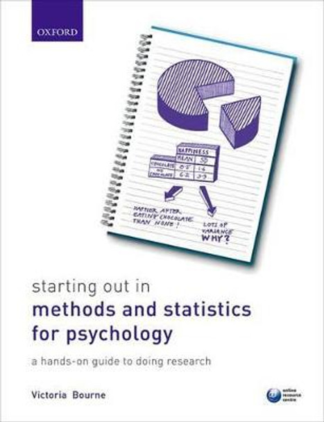 Starting Out in Methods and Statistics for Psychology: a Hands-on Guide to Doing Research by Victoria Bourne