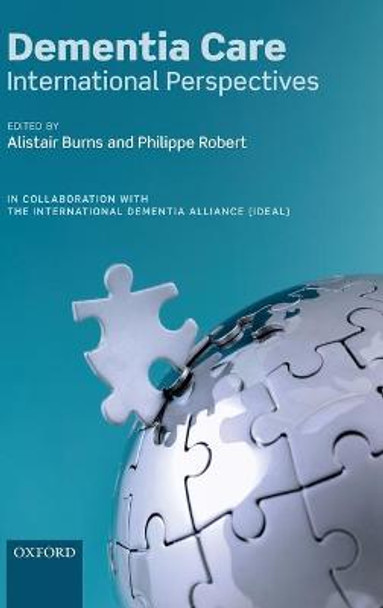 Dementia Care: International Perspectives by Alistair Burns