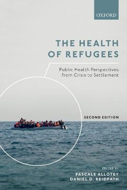 The Health of Refugees: Public Health Perspectives from Crisis to Settlement by Pascale Allotey