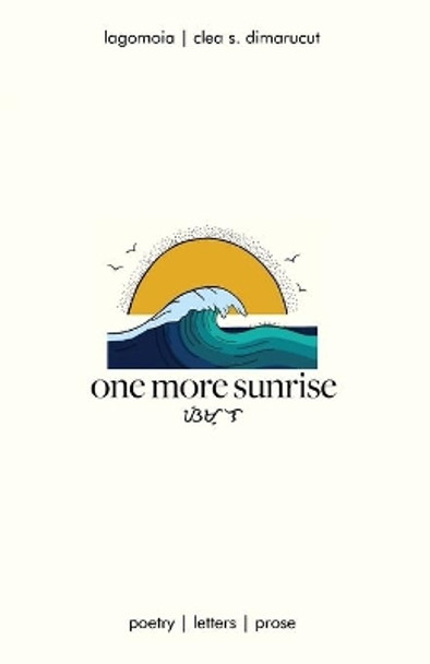 One more sunrise by Lagomoia Lagomoia Lagomoia 9798579560254