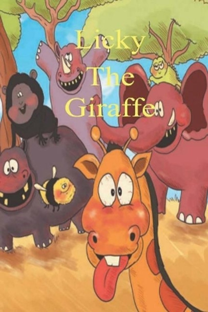 Licky the Giraffe by Shelley Stewart 9781542963961