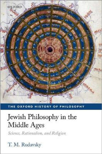 Jewish Philosophy in the Middle Ages: Science, Rationalism, and Religion by T. M. Rudavsky