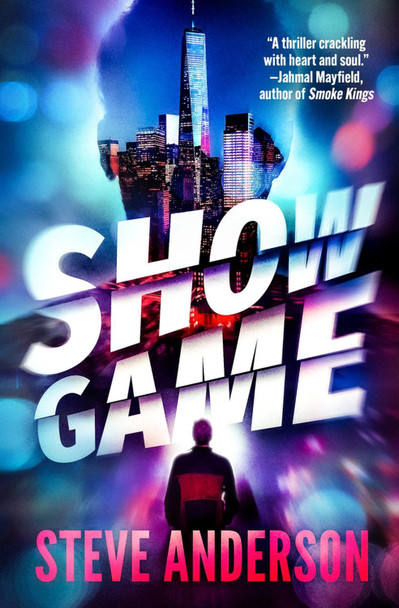 Show Game by Steve Anderson 9781504086776